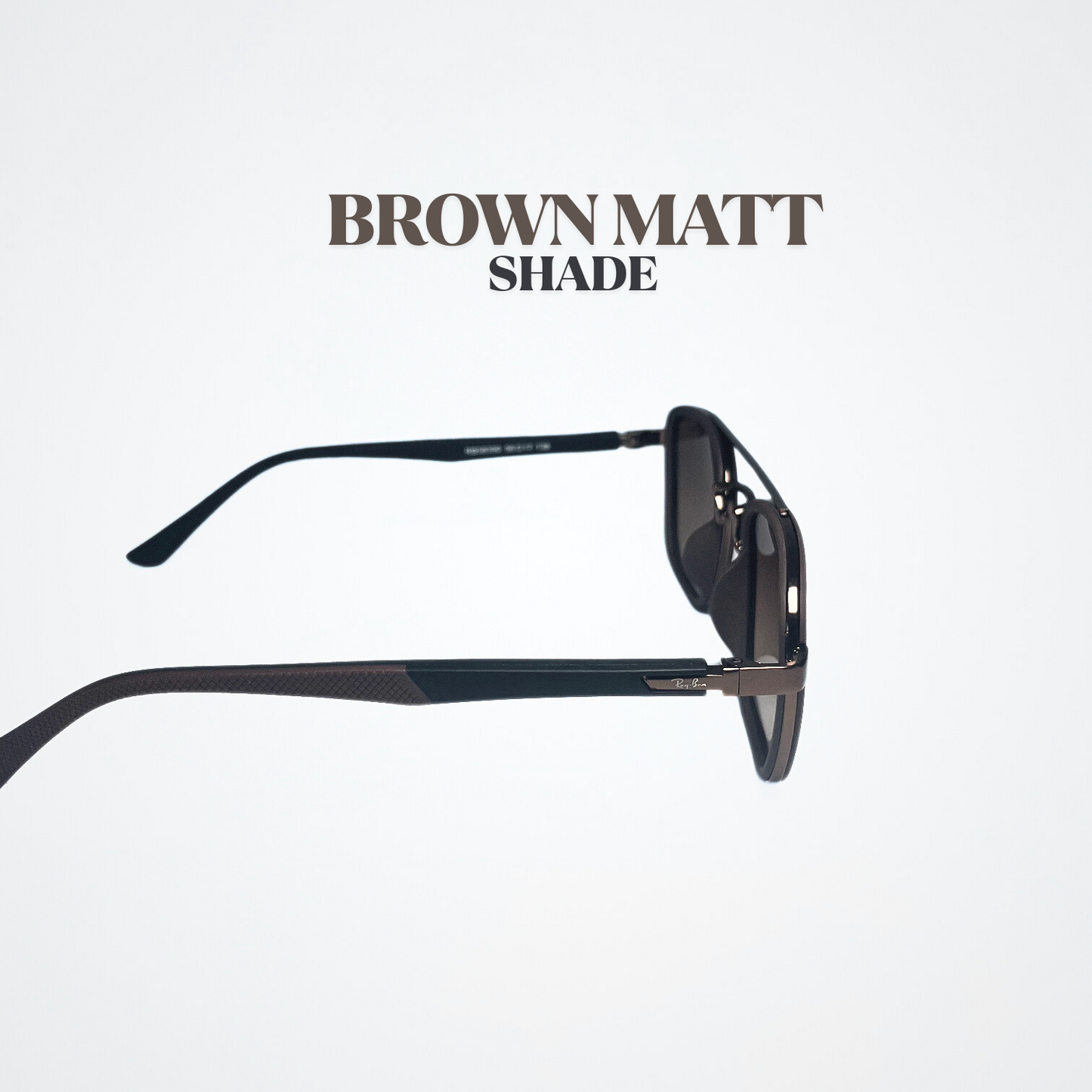 Rayban Brown Matt (Polarized and premium quality).